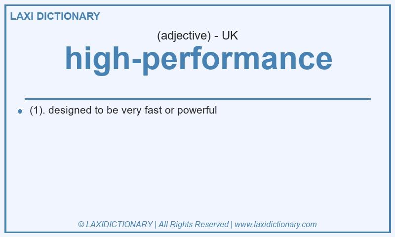 Definition high-performance in British English