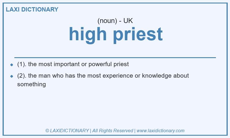Definition high priest in British English