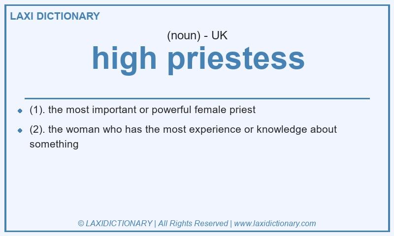 Definition high priestess in British English