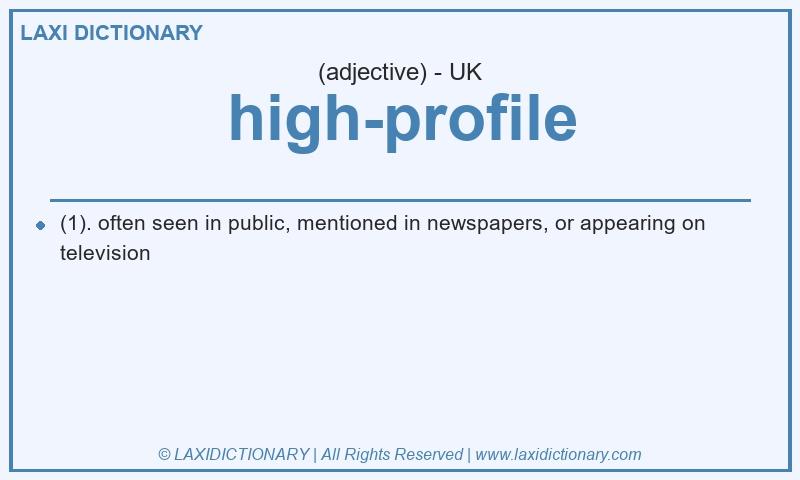 Definition high-profile in British English