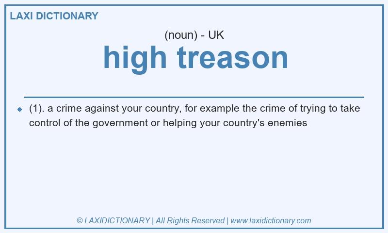 Definition high treason in British English