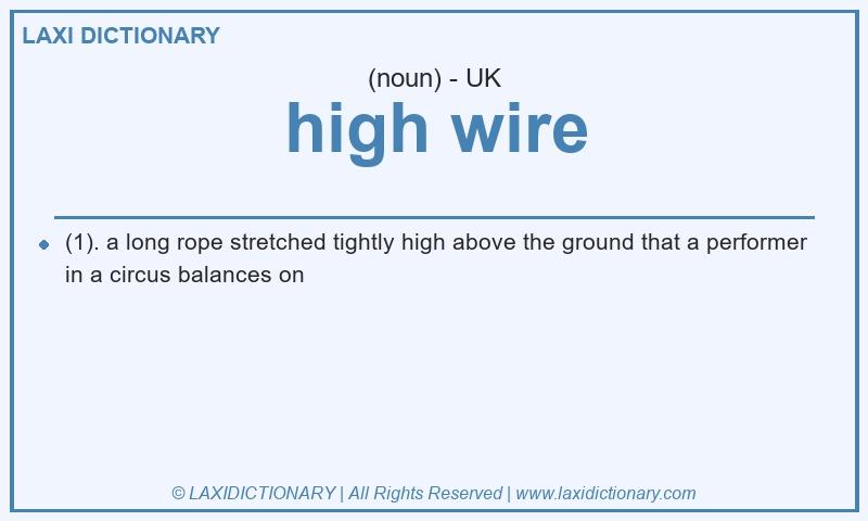 Definition high wire in British English