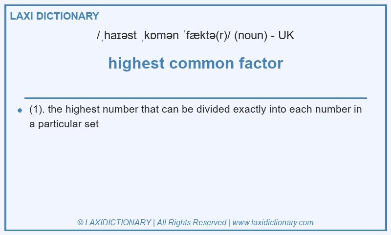 Definition highest common factor in British English