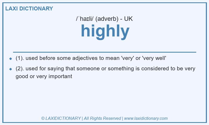 Definition highly in British English