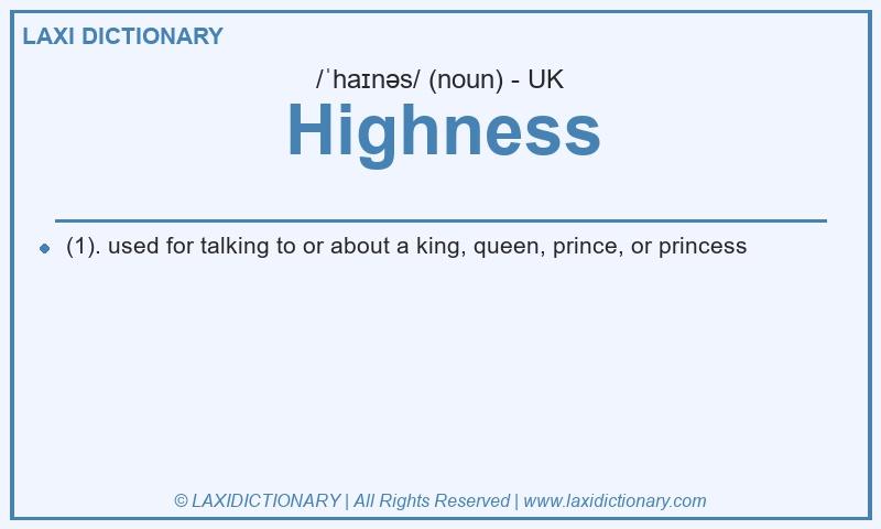 Definition Highness in British English