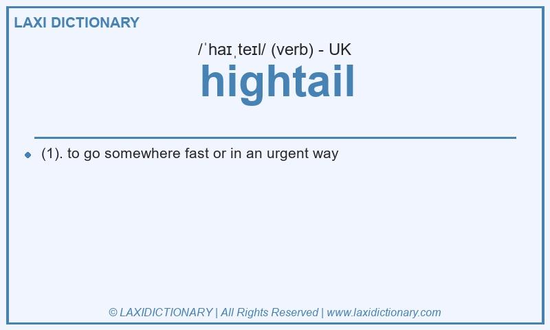 Definition hightail in British English