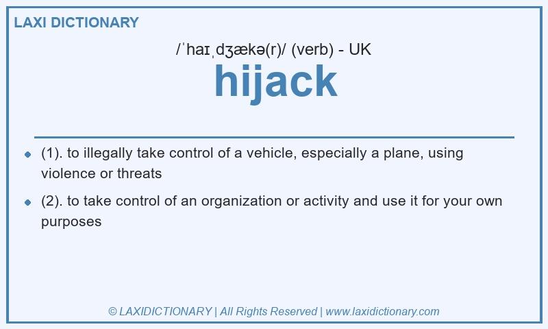 Definition hijack in British English