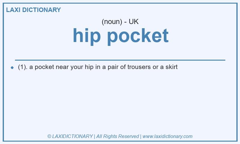 Definition hip pocket in British English