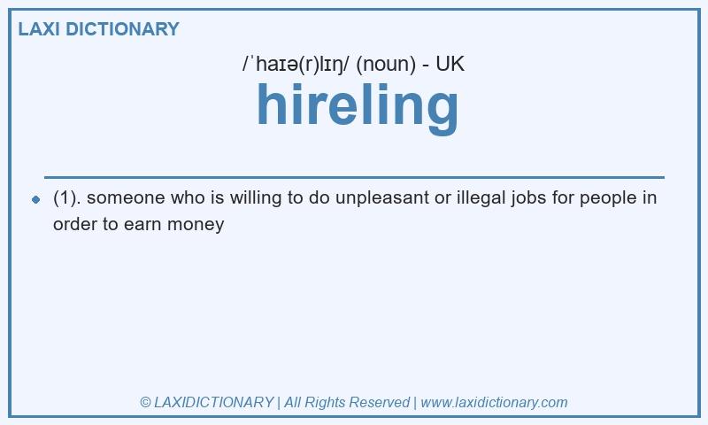 Definition hireling in British English