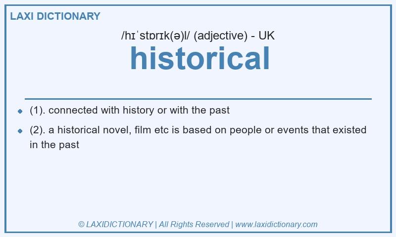 Definition historical in British English