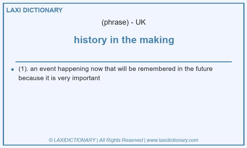 Definition history in the making in British English