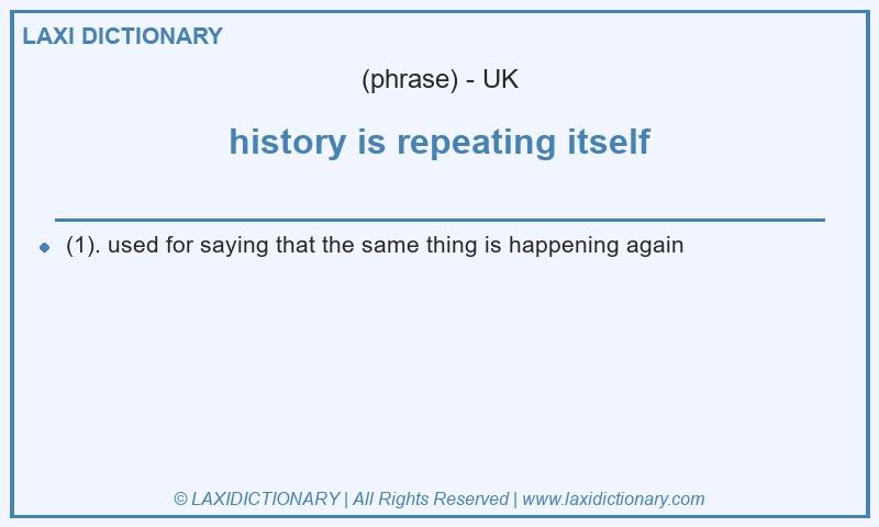 Definition history is repeating itself in British English