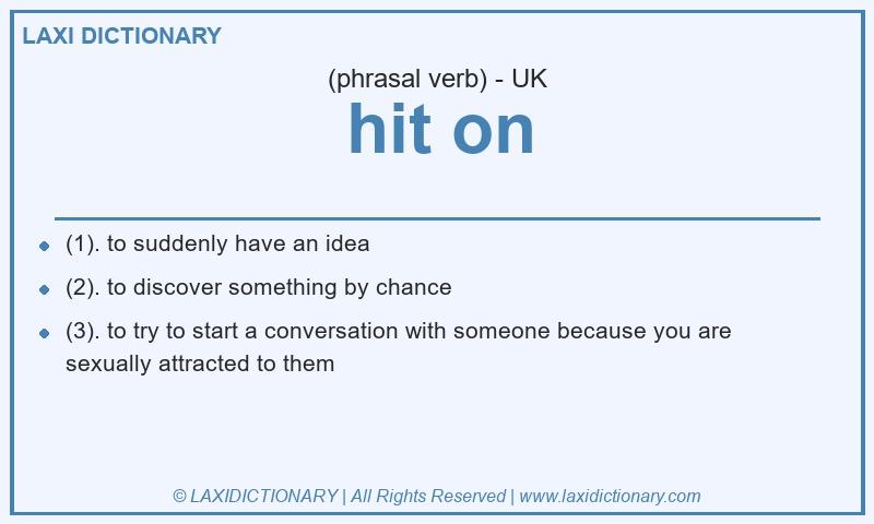Definition hit on in British English