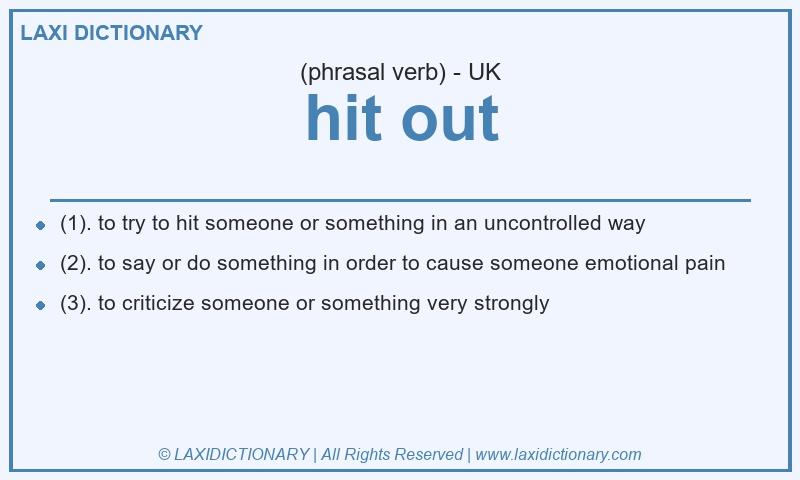 Definition hit out in British English