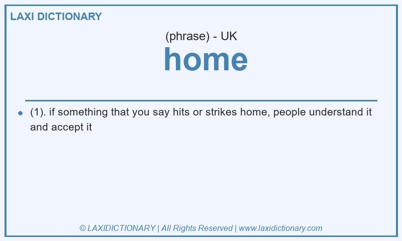 Definition  home in British English
