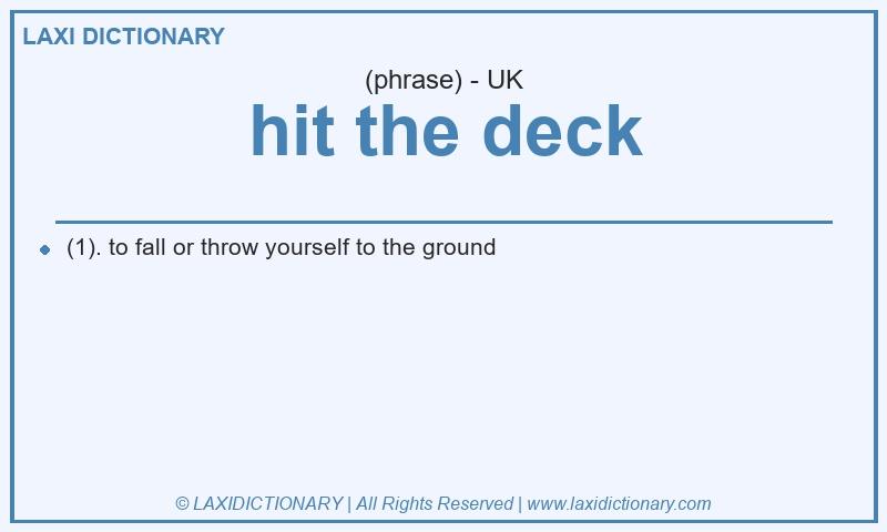 Definition hit the deck in British English