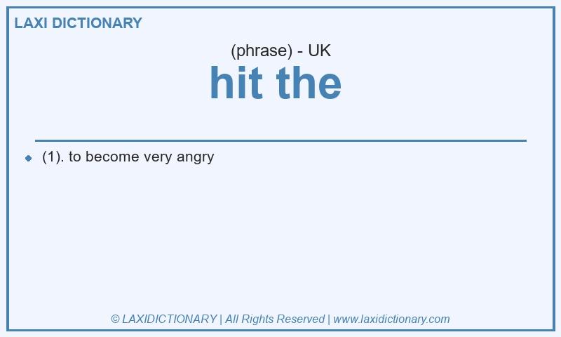 Definition hit the in British English