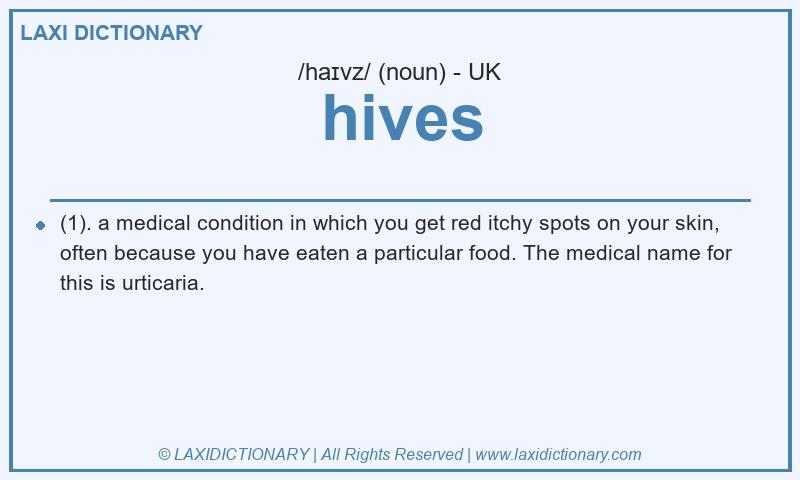 Definition hives in British English