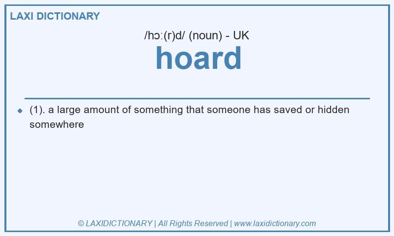 Definition hoard in British English