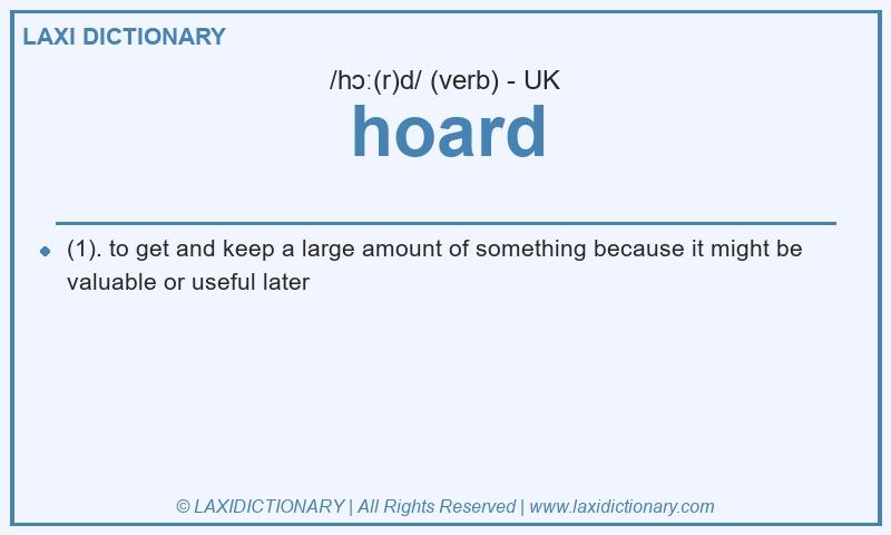 Definition hoard in British English