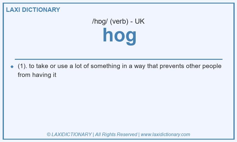 Definition hog in British English