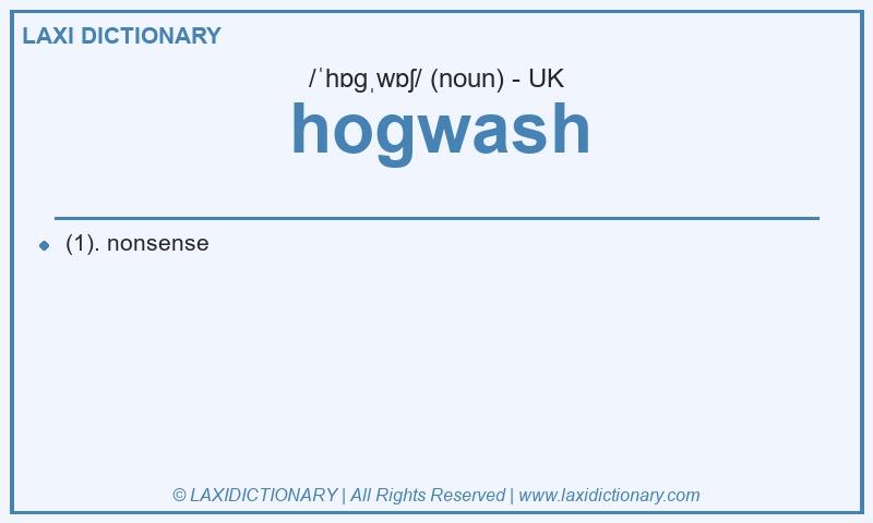 Definition hogwash in British English
