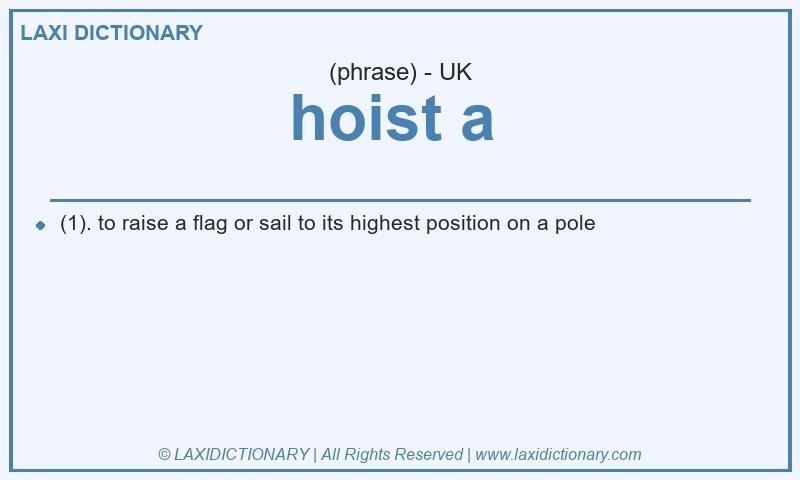 Definition hoist a in British English