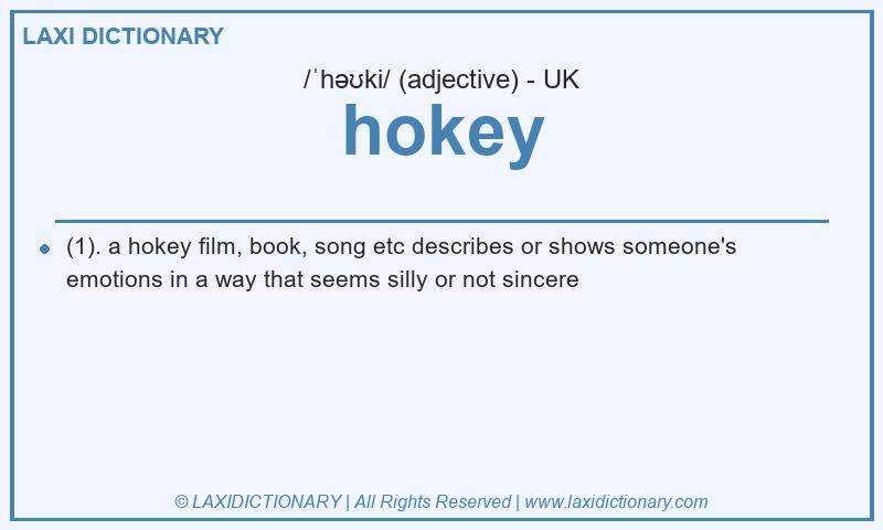 Definition hokey in British English