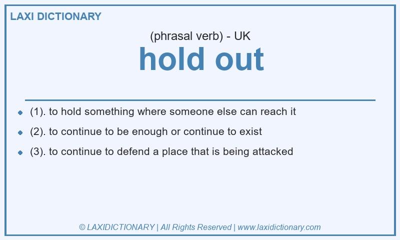 Definition hold out in British English