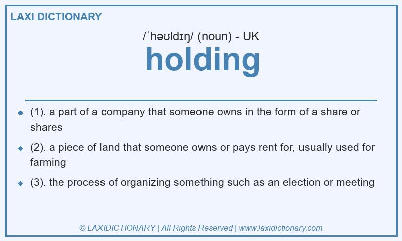 Definition holding in British English