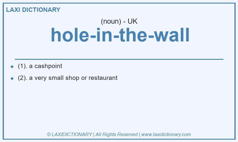 Definition hole-in-the-wall in British English