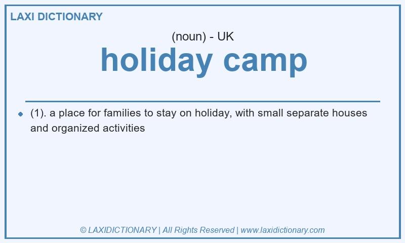 Definition holiday camp in British English