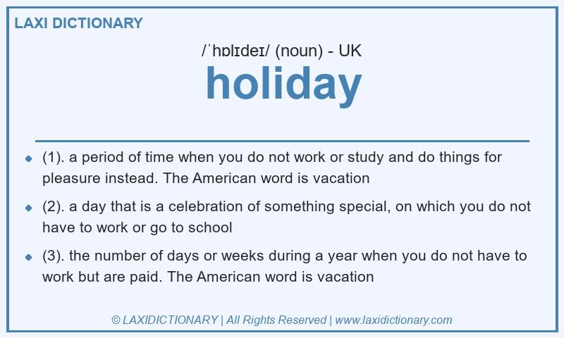 Definition holiday in British English