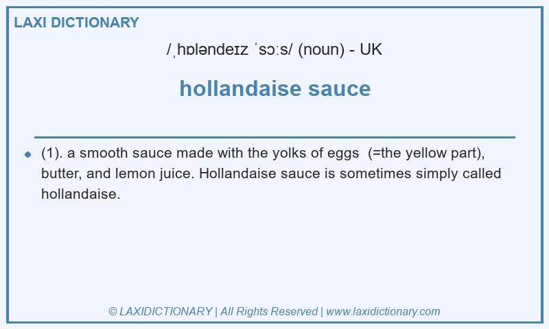 Definition hollandaise sauce in British English