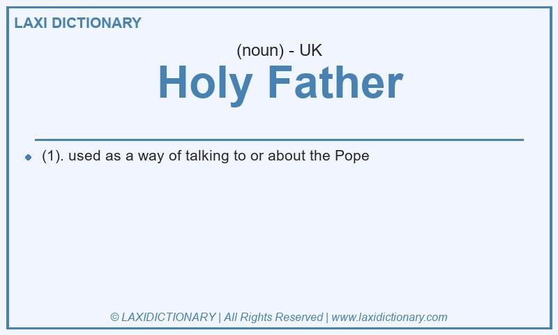 Definition Holy Father in British English
