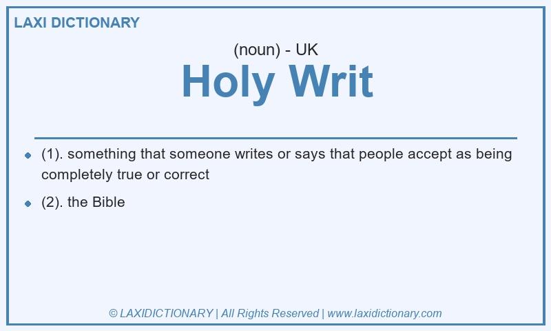 Definition Holy Writ in British English