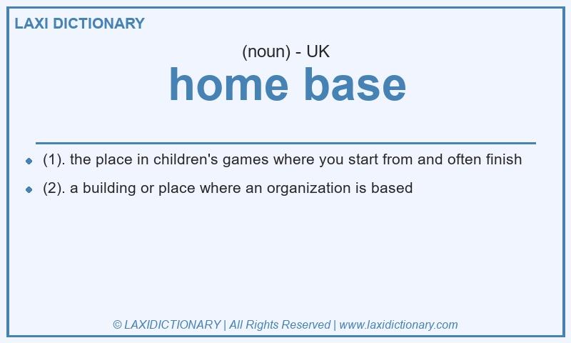 Definition home base in British English