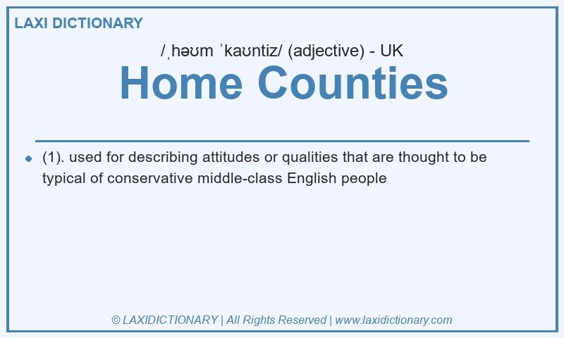 Definition Home Counties in British English