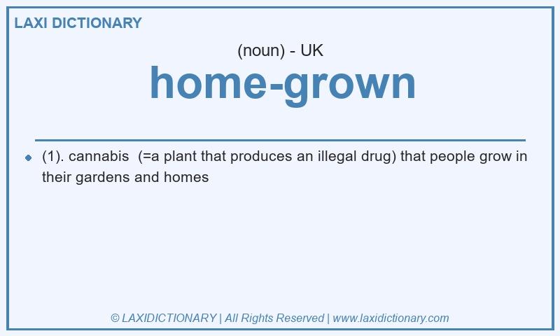 Definition home-grown in British English