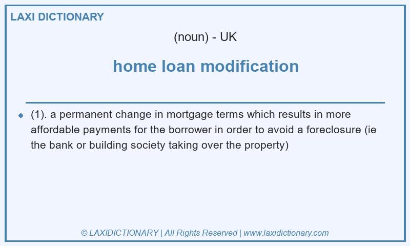 Definition home loan modification in British English