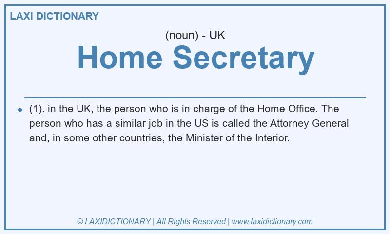 Definition Home Secretary in British English