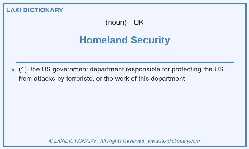 Definition Homeland Security in British English