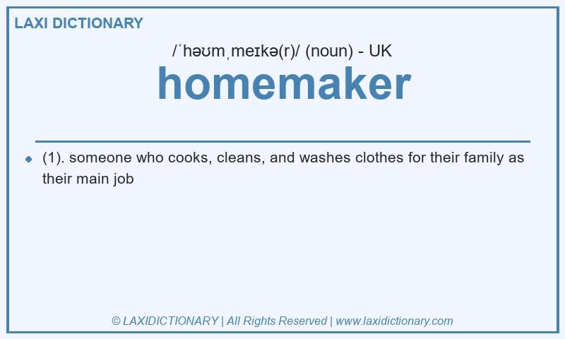 Definition homemaker in British English