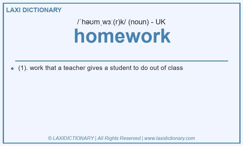 Definition homework in British English