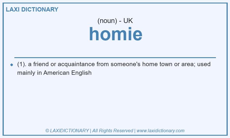 Definition homie in British English