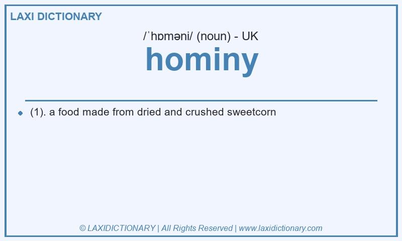 Definition hominy in British English