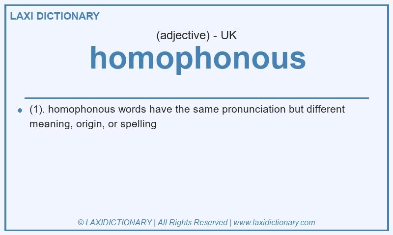 Definition homophonous in British English