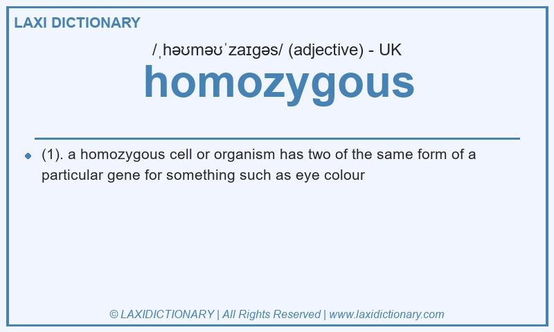 Definition homozygous in British English
