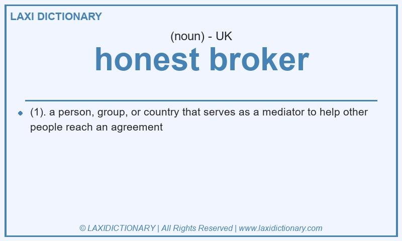 Definition honest broker in British English