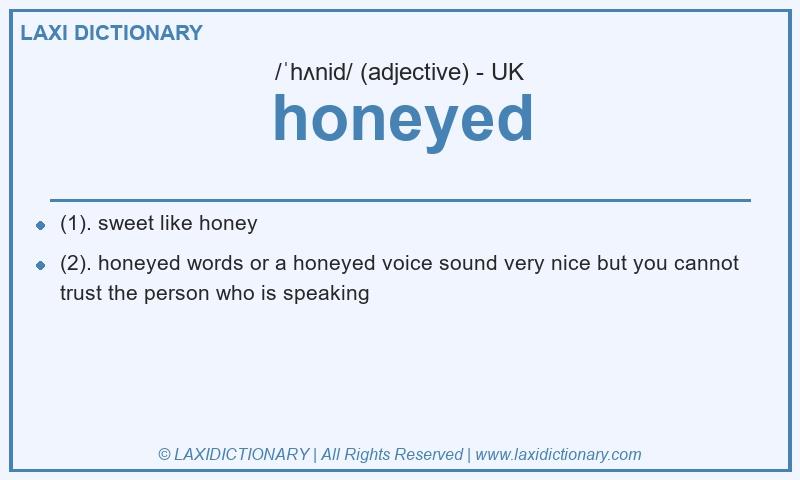 Definition honeyed in British English